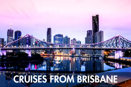 CRUISES FROM BRISBANE