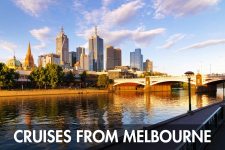 CRUISES FROM MELBOURNE